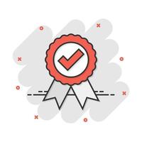 goedgekeurd certificaat medaille icoon in grappig stijl. controleren Mark postzegel vector tekenfilm illustratie pictogram. geaccepteerd, prijs zegel bedrijf concept plons effect.