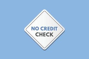 Nee credit controleren tekst knop. Nee credit controleren teken icoon etiket sticker web toetsen vector