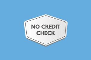 Nee credit controleren tekst knop. Nee credit controleren teken icoon etiket sticker web toetsen vector