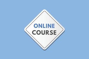 online Cursus tekst knop. online Cursus teken icoon etiket sticker web toetsen vector