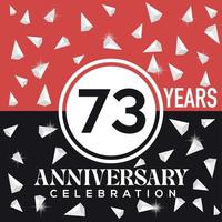 vieren 73 jaren verjaardag logo ontwerp met rood en zwart achtergrond vector