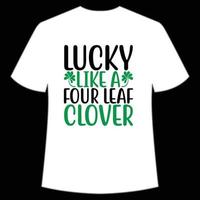 Lucky Leuk vinden een vier blad Klaver st Patrick dag overhemd afdrukken sjabloon, Lucky charmes, Iers, iedereen heeft een weinig geluk typografie ontwerp vector