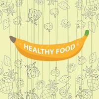 banaan illustratie - hand- getrokken boodschappen, gezond groet kaart met banaan en fruit achtergrond vector