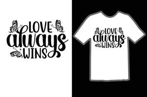liefde altijd wint SVG t overhemd ontwerp vector