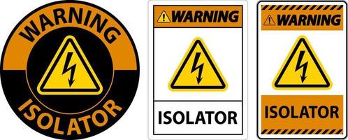 waarschuwing isolator teken Aan wit achtergrond vector