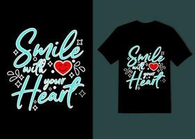 glimlach met uw hart nieuw mooi t-shirt ontwerp 2024 vector
