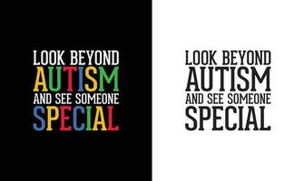 autisme citaat t overhemd ontwerp, typografie vector