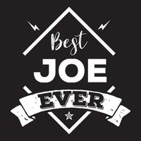 het beste Joe ooit. Joe naam tekst citaat. vector