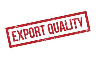 exporteren kwaliteit rubber stempel. rood exporteren kwaliteit rubber grunge postzegel zegel vector illustratie - vector