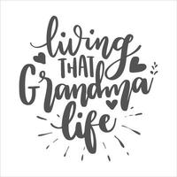 grootmoeder belettering citaten nana motiverende inspirerend afdrukbare poster mok sticker t overhemd ontwerp vector