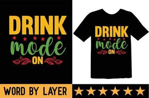 drinken mode Aan SVG t overhemd ontwerp vector