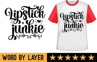 lippenstift junkie SVG t overhemd ontwerp vector