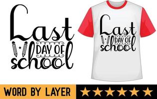 laatste dag van school- SVG t overhemd ontwerp vector