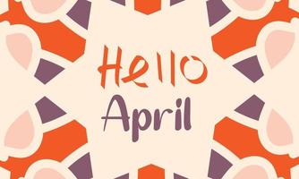 Hallo april. april maand vector met bloemen decoratie achtergrond. ontwerp sjabloon viering.