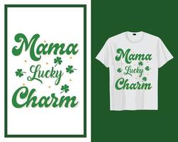 mama's Lucky charme st Patrick dag t overhemd typografie ontwerp vector illustratie