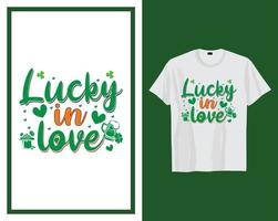 Lucky in liefde st Patrick dag t overhemd typografie ontwerp vector illustratie