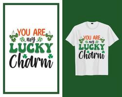 u zijn mijn Lucky charme st Patrick dag t overhemd typografie ontwerp vector illustratie