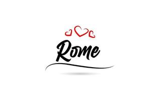 Rome Europese stad typografie tekst woord met liefde. hand- belettering stijl. modern schoonschrift tekst vector