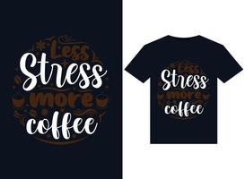 minder spanning meer koffie illustraties voor drukklare t-shirts ontwerp. vector