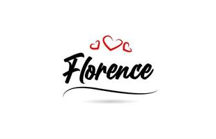 Florence Europese stad typografie tekst woord met liefde. hand- belettering stijl. modern schoonschrift tekst vector