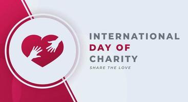 gelukkig Internationale dag van liefdadigheid viering vector ontwerp illustratie voor achtergrond, poster, banier, reclame, groet kaart