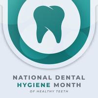 gelukkig nationaal tandheelkundig hygiëne maand viering vector ontwerp illustratie voor achtergrond, poster, banier, reclame, groet kaart
