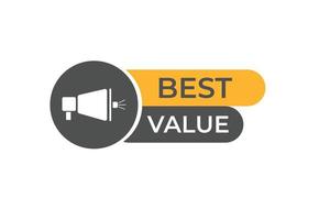 het beste waarde knop. web sjabloon, toespraak bubbel, banier etiket het beste waarde. teken icoon vector illustratie