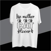 leven moeder kat minnaar t overhemd ontwerp vector