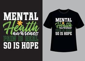 mentaal Gezondheid typografie t overhemd ontwerp vector
