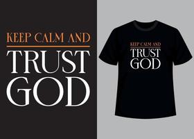 houden kalmte en vertrouwen god typografie t overhemd ontwerp vector