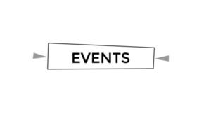 evenementen knop vectoren.teken etiket bubbel toespraak evenementen vector