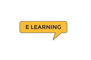 elearning knop vectoren.teken etiket toespraak bubbel elearning vector