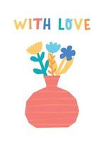 schattig hand- belettering citaat 'met Liefde' versierd met abstract bloemen in vaas. mooi zo voor vrouwen dag, moeders dag en verjaardag groet kaarten, affiches, spandoeken, afdrukken, sublimatie, uitnodigingen, cadeaus vector