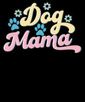 hond mama retro huisdier hond minnaar moeders dag t-shirt ontwerp vector