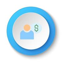 ronde knop voor web icoon, dollar, geld, gebruiker. knop banier ronde, insigne koppel voor toepassing illustratie Aan wit achtergrond vector