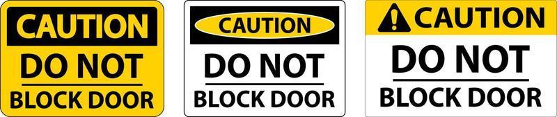 voorzichtigheid Doen niet blok deur teken Aan wit achtergrond vector