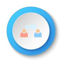 ronde knop voor web icoon, gesprek, avatars, gebruikers. knop banier ronde, insigne koppel voor toepassing illustratie Aan wit achtergrond vector