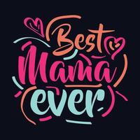 het beste mama ooit citaat typografie t overhemd ontwerp vector