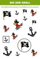 onderwijs spel voor kinderen regelen door grootte groot of klein door tekening cirkel en plein van schattig tekenfilm papegaai anker en vlag afdrukbare piraat werkblad vector