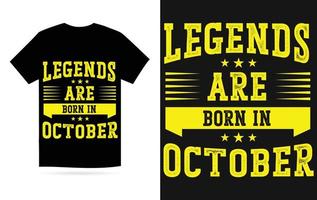 legends zijn geboren in oktober modern typografie t-shirt vector