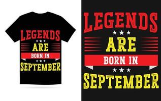 legends zijn geboren in september modern typografie t-shirt vector