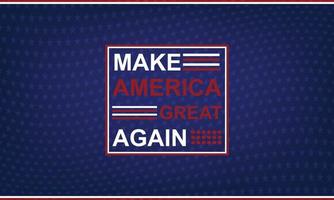 maken Amerika Super goed opnieuw ,tekst Aan Verenigde Staten van Amerika vlag achtergrond. vector illustratie.
