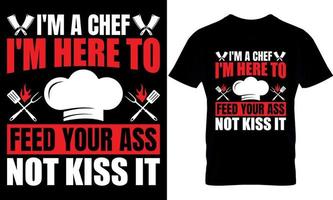 kus de chef of eten niets. Koken t-shirt ontwerp, Koken t overhemd ontwerp, Koken ontwerp, koken t-shirt ontwerp, koken t overhemd ontwerp, vector