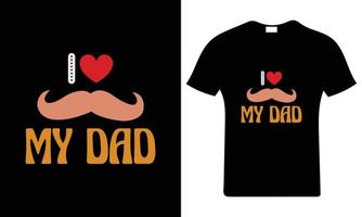 ik liefde mijn pa. vader dag t-shirt ontwerp. vader t overhemd vector. vector