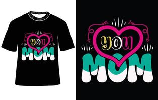 u mama, moeder dag t overhemd ontwerp, mam t-shirts, moeder dag typografie t- overhemd ontwerp vector