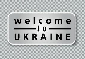 Welkom naar Oekraïne wijnoogst metaal teken Aan een PNG achtergrond, vector illustratie