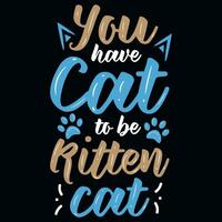 katten typografisch t-shirt ontwerp vector ontwerp