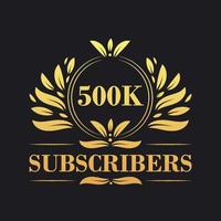 500k abonnees viering ontwerp. luxueus 500k abonnees logo voor sociaal media abonnees vector