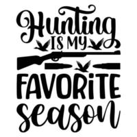 jacht- is mijn favoriete seizoen t-shirt ontwerp vector