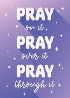 bidden Aan het geloof hoop aanmoediging poster gebed religieus citaat helling ontwerp vector